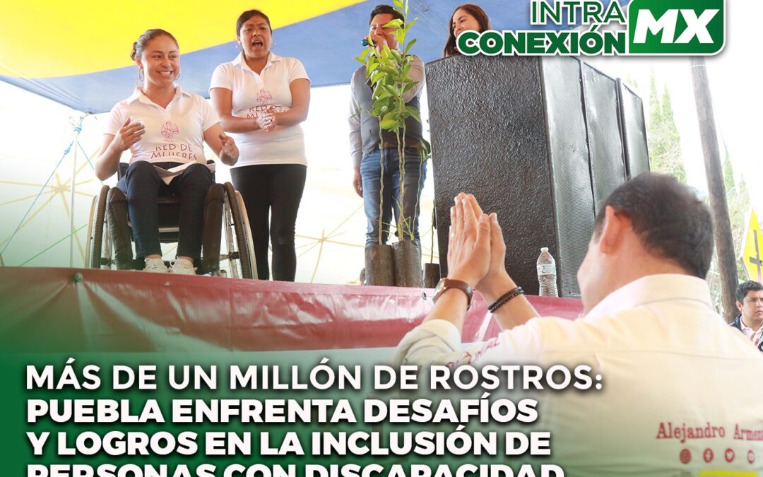 Más de un millón de rostros: Puebla enfrenta desafíos y logros en la inclusión de personas con discapacidad