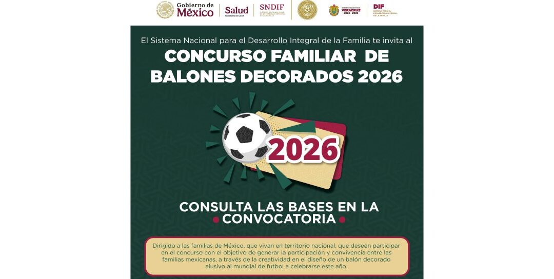 Convoca DIF Veracruz a participar en el Concurso Familiar de Balones Decorados 2026